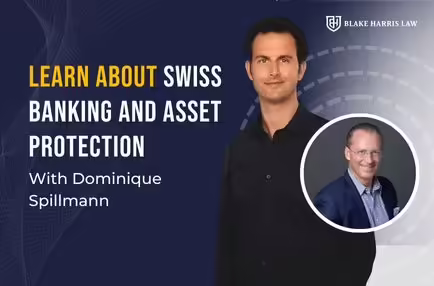 Learn About Swiss Banking & Asset Protection With Dominique Spillmann