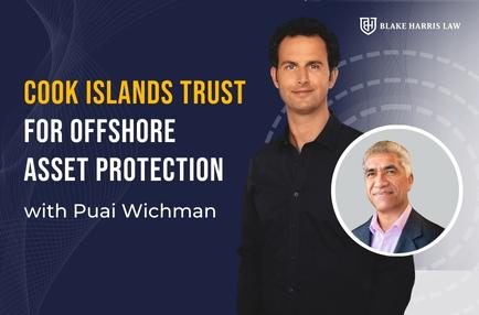 cook island trust for offshore asset protection with puai wichman